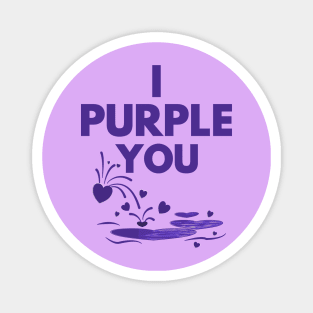 I Purple You with Heart fountain - from Whatthekpop Magnet